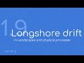 Longshore Drift and Coastal Processes
