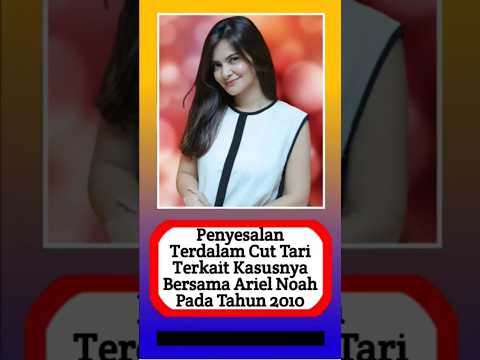 Pengakuan Terbuka Cut Tari tentang Ariel #alasyinews #artis #beritaviral #alasyinews #informasiartis