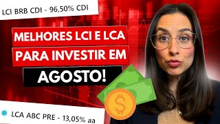 Melhores LCIs e LCAs do mês de AGOSTO + R$100,00 de presente! Indique e Ganhe Sofisa Direto