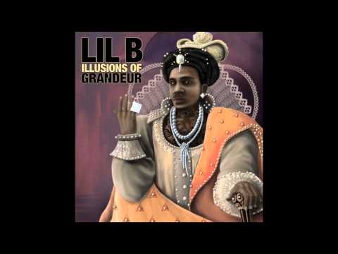 Lil B - Illusions of Grandeur (Instrumental)