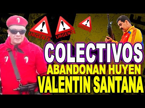 ATENCIÓN COLECTIVOS VALENTIN SANTANA  ABANDONAN A MADURO TRAICIONES EN PUERTA