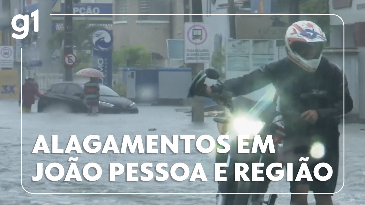 Jornal Hoje Temporal causa alagamentos em João Pessoa e outras 12 cidades da região litorânea da PB