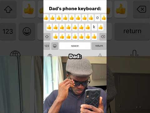 Dad's phone keyboard be like