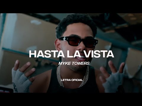 Myke Towers – HASTA LA VISTA (Lyric Video) | CantoYo