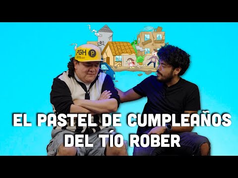 El pastel de CUMPLEAÑOS del TÍO ROBER