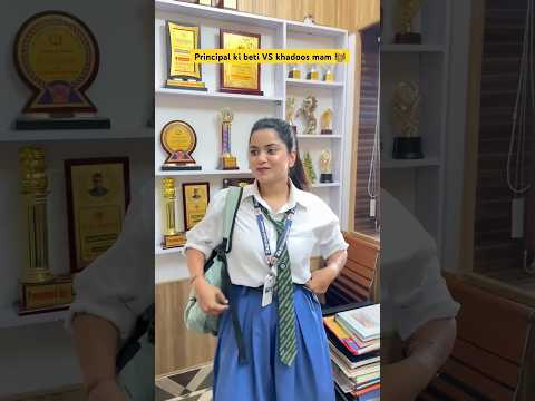 Principal ki beti VS khadoos mam 👩‍🏫 #shorts #ytshorts #sejalgabashorts #school