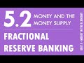 Exploring Money and the Money Supply in Fractional Reserve Banking