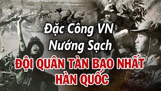 Toàn Cảnh Đặc Công QGP Thiêu Rụi Lữ Đoàn Rồng Xanh 1967, Lính Hàn Kinh Sợ, VNCH Tuyên Bố Thắng Trận