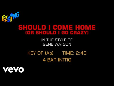 Gene Watson – Should I Come Home (Or Should I Go Crazy) (Karaoke)