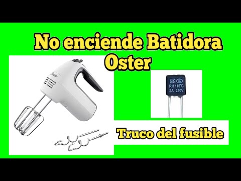 batidora Oster ya no encendió, checa truco del fusible Oculto y las pruevas