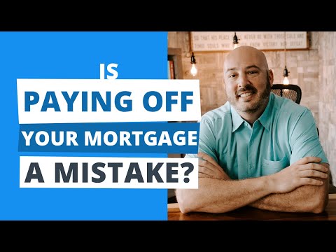 Is Paying Off Your Mortgage Early a BIG Mistake?