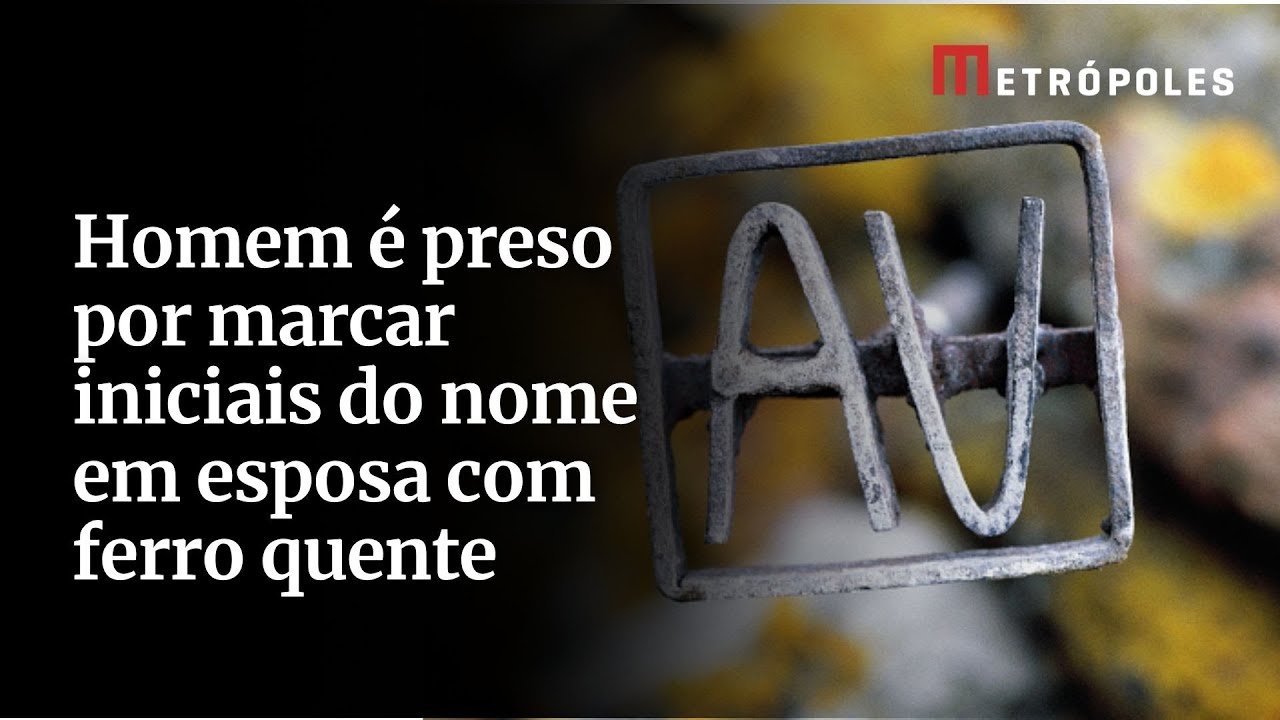 Homem é preso por marcar iniciais do nome em esposa com ferro quente