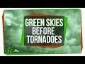 Understanding Green Skies and Tornadoes