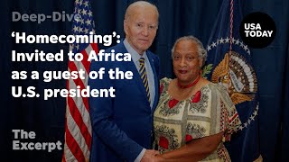 ‘Homecoming’: Invited to Africa as a guest of the U.S. president | The Excerpt