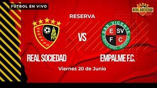 Real Sociedad vs Empalme F.C. | Reserva