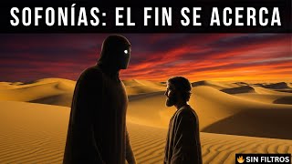 EL FIN SE ACERCA" – La Impactante Profecía de Sofonías