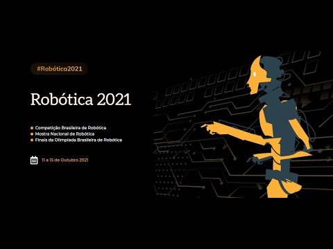 Robótica 2021 - CBR, OBR E MNR - 13/10/2021