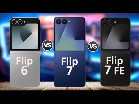 Galaxy Z Flip 7 vs Flip 7 FE vs Flip 6 – Which Samsung Flip Should You Buy?