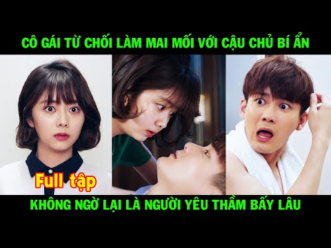 Đàm Tùng Vận Từ Chối Làm Mai Mối Với Cậu Chủ Bí Ẩn Không Ngờ Lại Là Người Yêu Thầm Bấy Lâu