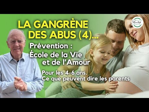 La gangrène des abus... (4)-  Prévention - Programme EVA = École de la Vie et de l'Amour