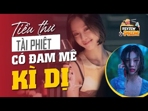 [Review Phim] Đam Mê Kì Dị Khiến Ai Cũng Há Hốc Của Tiểu Thư Nhà Tài Phiệt