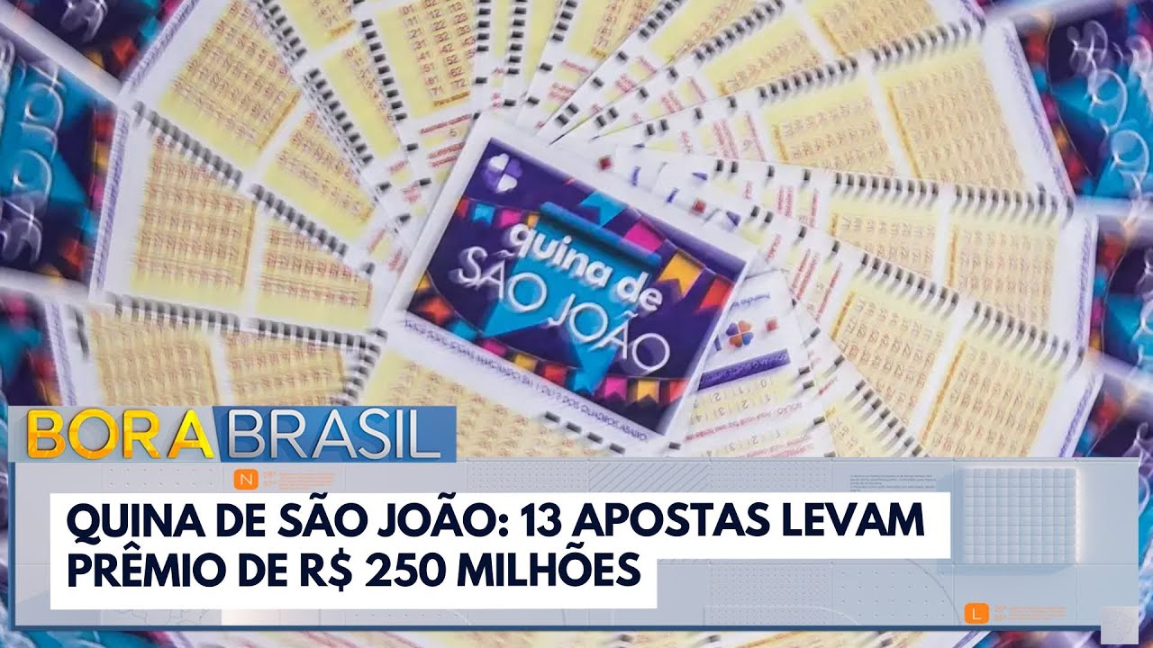 Quina de São João 13 apostas levam prêmio de R$ 250 milhões