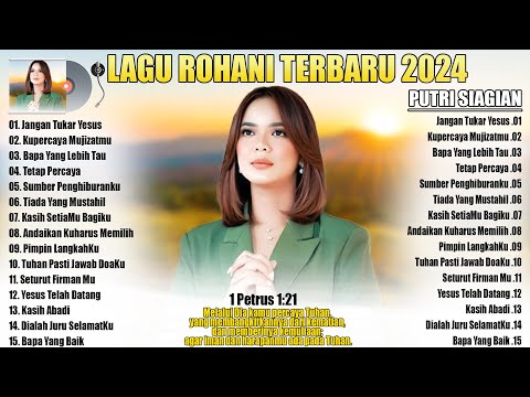 PUTRI SIAGIAN - JANGAN TUKAR YESUS  -- LAGU ROHANI TERBARU 2024 // LAGU ROHANI PENYEMANGAT HATI 💖💖💖