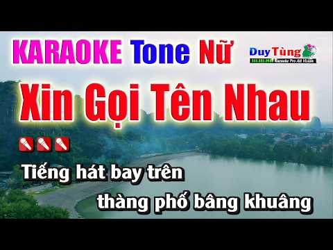 Karaoke || Xin Gọi Tên nhau – Tone Nam || Nhạc Sống Duy Tùng