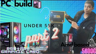 Pc Build Part 2 assembling the pc which can run almost  all game in ultra high setting  😱