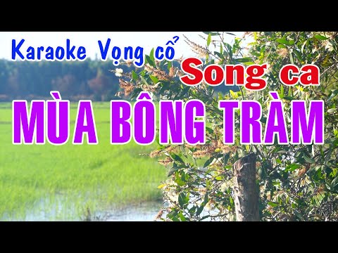 Karaoke vọng cổ MÙA BÔNG TRÀM – SONG CA