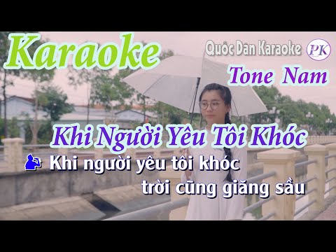 Karaoke Khi Người Yêu Tôi Khóc (Boston) – Tone Nam(A,Tp:62) – Quốc Dân Karaoke