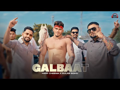 Galbaat (Full Video) Gulab Sidhu | Harf Cheema | Fenil | Jaggu | New Punjabi Songs | Punjabi Songs