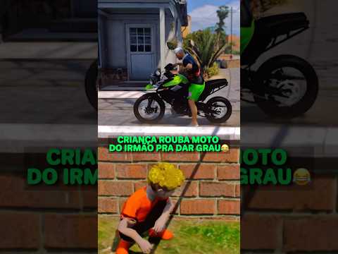 CRIANÇA ROUBA A MOTO DO IRMÃO PRA DAR GRAU KKKK😂 #shorts #gtav #gtarp