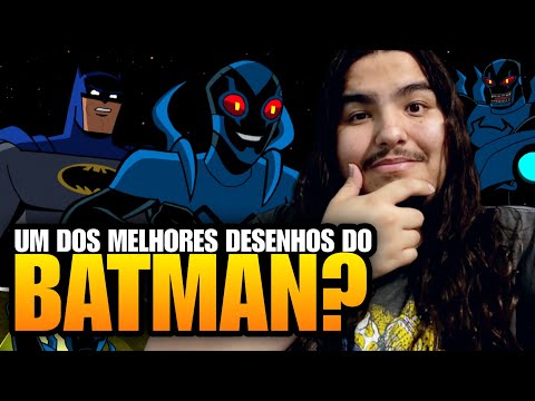 BATMAN BRAVOS E DESTEMIDOS É UM DOS MELHORES DESENHOS DO CAVALEIRO DAS TREVAS?