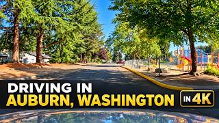 Auburn, Washington | 4K Driving Tour | North Auburn to Downtown