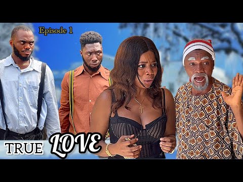 TRUE LOVE || Episode 1