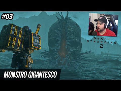 A EP GIGANTE! | Death Stranding 2 - Parte 3