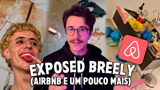 O DIA QUE O BREELY DESTRUIU O MEU AIRBNB ( e outras coisas )