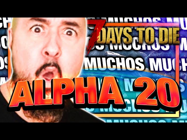 NO HE VISTO TANTO ZOMBIE JUNTO EN TODA MI VIDA #48 - [7 DAYS TO DIE a20 ] | Gameplay español