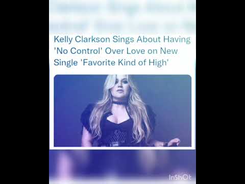 Kelly Clarkson Sings About Having 'No Control' Over Love on New Single 'Favorite Kind of High'