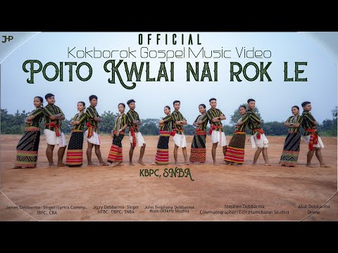 POITO KHWLAINA ROK LE II (OFFICIAL MUSIC VIDEO) KOKBOROK GOSPEL
