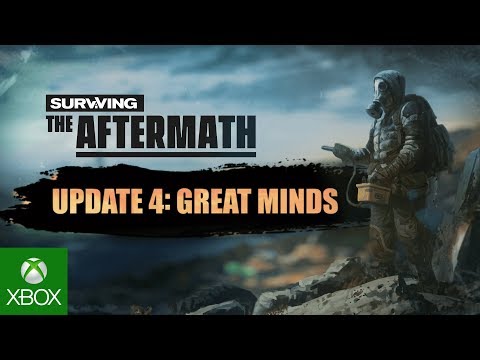 Surviving the Aftermath Update 4 - Great Minds