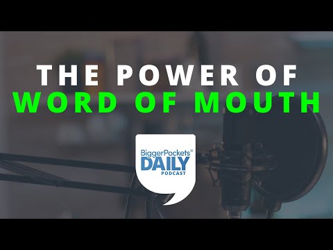 The Power of Word of Mouth in Real Estate Investing (Tell Anyone and Everyone!) | Daily Podcast