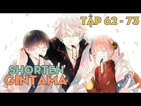 SHORTEN "Công Ty Làm Đủ Nghề" | Gintama | Tập 62 - 73 | AL Anime