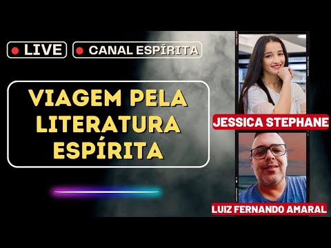 LIVE COM JESSICA (Leitura Espírita) I Canal Espírita #57