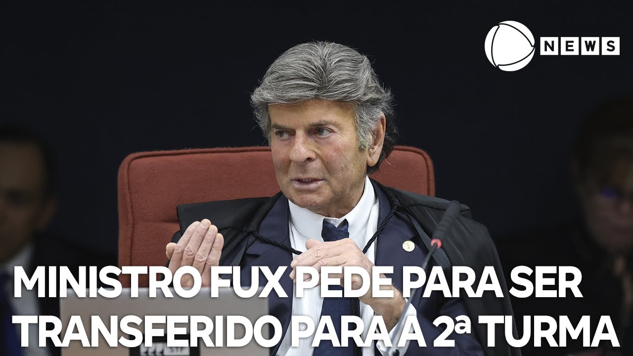 Fux pede para se ter transferido da 1ª para a 2ª Turma do STF
