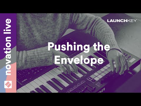 Launchkey [MK3] - Pushing the Envelope // Novation Live