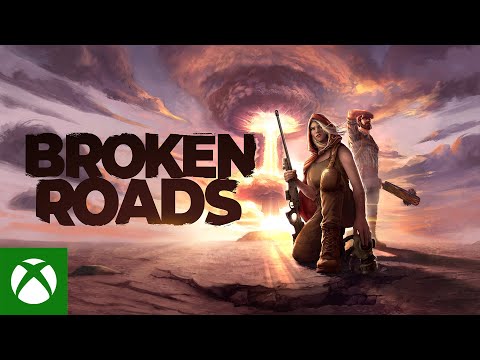 Broken Roads Launch Trailer