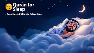 😴 Fall Asleep to the Most Peaceful Quran | Gentle Voice, Relaxing Vibes | EverydaySurah