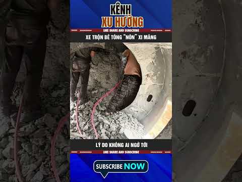 XE TRỘN BÊ TÔNG “NÔN” XI MĂNG — LÝ DO KHÔNG AI NGỜ TỚI